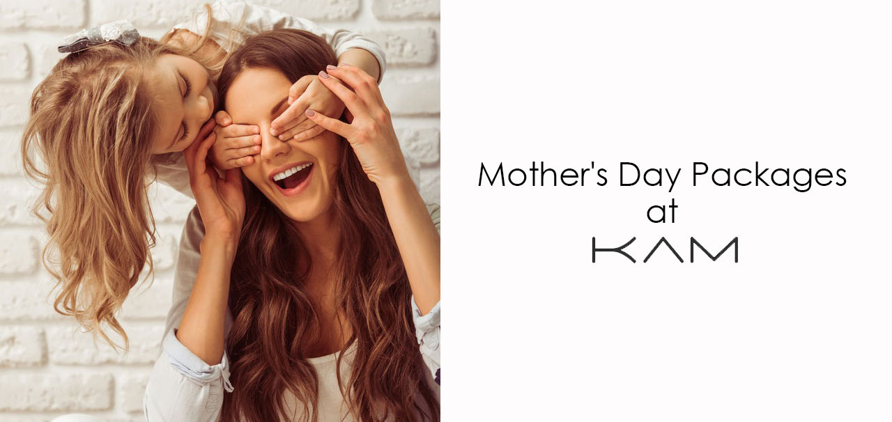 Mother’s Day Packages Mother's Day Packages at KAM beauty salon & spa in Elgin, Lossiemouth & Moray.